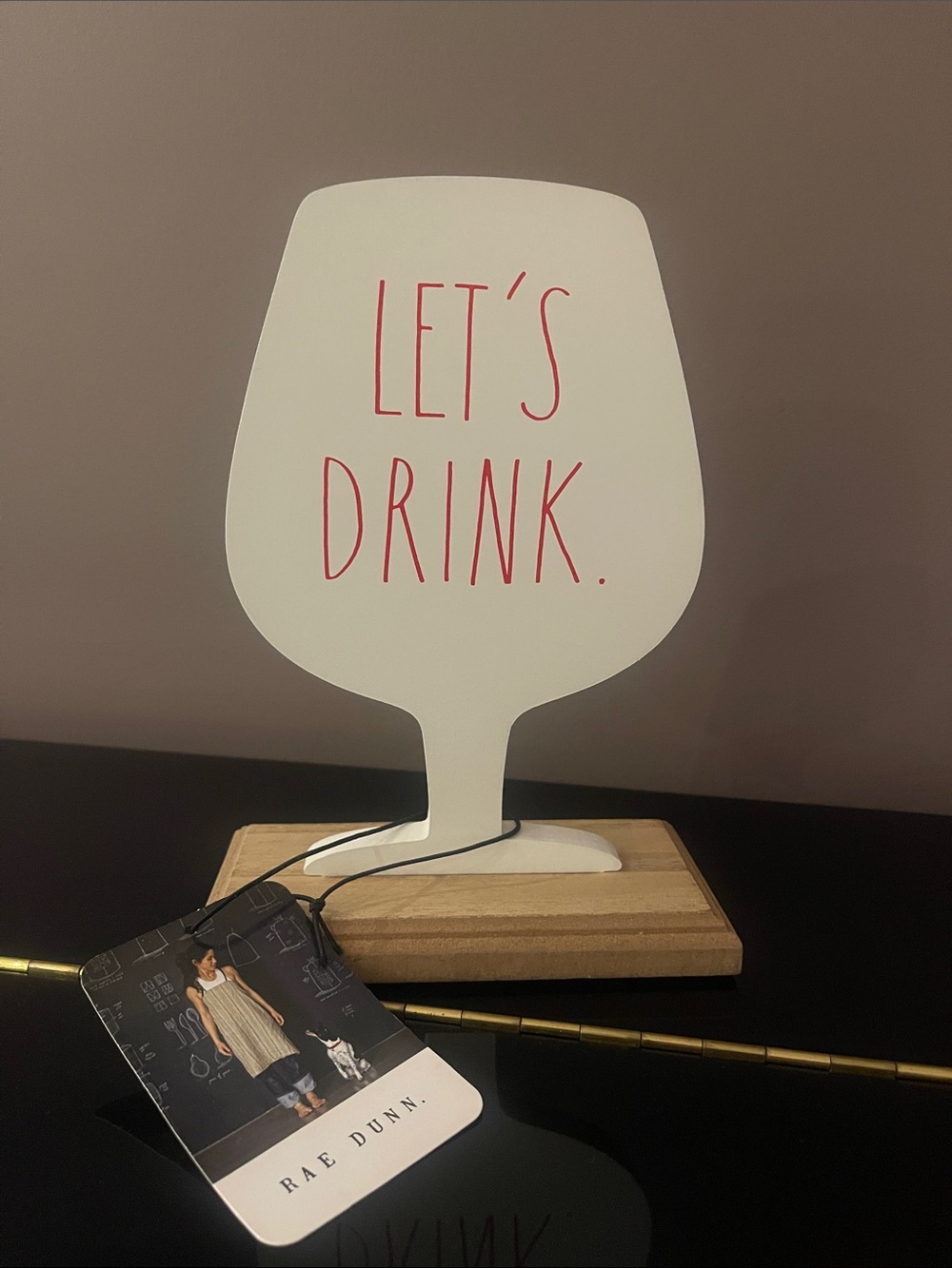 Rae Dunn Let's Drink Tabletop Wooden Sign